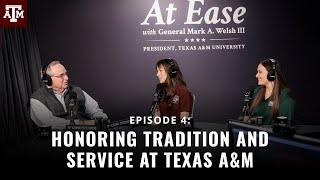 At Ease Podcast | Episode 4: Honoring Tradition and Service at Texas A&M