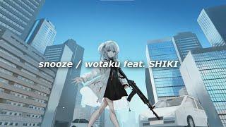 snooze / wotaku feat. SHIKI (Sub español/Japonese romanji)