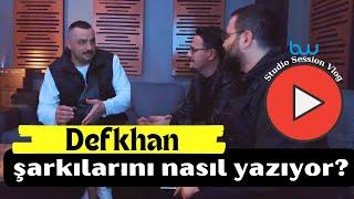 Defkhan Şarkılarını Nasıl Yazıyor? [Evet Arkadaşlar Vlog]