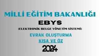 MEB EBYS EVRAK OLUŞTURMA (GÜNCEL VE KISA 2024)