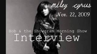 YouTube- Miley Cyrus - Bob & The Showgram Mourning Show - Interview - Nov. 22, 2009 - HD.