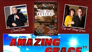 "AMAZING GRACE" ~ Red Back REVIVAL Project 2016