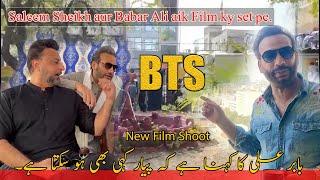 Saleem Sheikh & Babar Ali | New Film Shoot | SHoot Bts | Babar Ali | Saleem Sheikh | Shoot Set