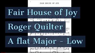 Fair House of Joy Piano Accompaniment Low Key A flat Roger Quilter Karaoke