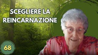 SCEGLIERE LA REINCARNAZIONE (68)