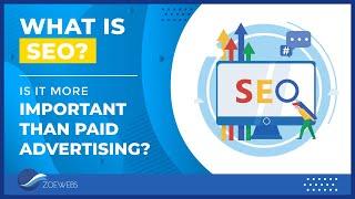 What is SEO and How Does It Work | Is It More Important Than Paid Advertising? | EP 1