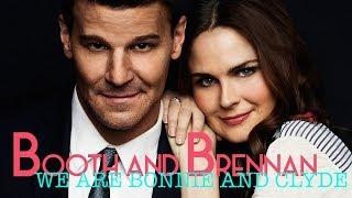 Booth and Brennan: "We Are Bonnie and Clyde"