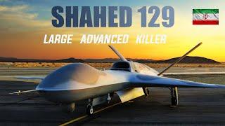 Iran Drone Shahed 129! Large, Advanced and Killer