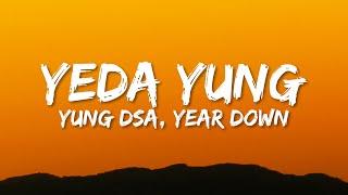 YUNG DSA - YEDA YUNG (Lyrics)