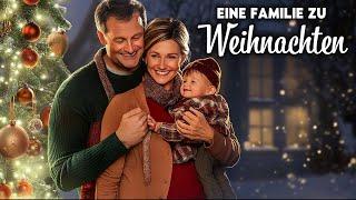 Eine Familie zu Weihnachten ‍‍ (KOMÖDIE WEIHNACHTSFILM, Familienfilme auf Deutsch)