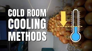 Three Ways to Cool Your Cold Storage Room