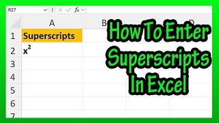 How To Enter Insert Or Type In Superscripts (x squared), Upper Numbers In Text In Excel Explained