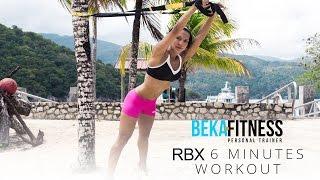 RBX 6 Minutes Workout- Rebeca Martinez