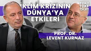 İklim krizinin Dünya'ya etkileri / Prof. Dr. Levent Kurnaz & Fatih Altaylı - Teke Tek Bilim