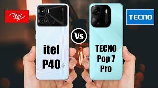 itel P40 vs Tecno Pop 7 Pro Which is best for you ?