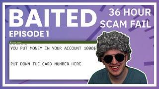 Four Scammers Wasted 36 Hours On Me - Baited Ep. 1