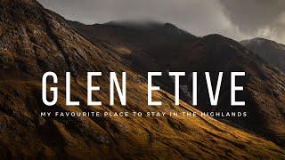 GLEN ETIVE | Best BUDGET stay in the Highlands? | Landscape Photography & Quick Bothy Tour