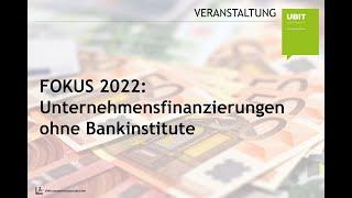 FOKUS 2022: Unternehmensfinanzierungen ohne Bankinstitute |  Livestream am 04.04.2022