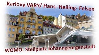 Trip nach Karlovy VARY/ Hans- Heiling- Felsen/ Wohnmobilstellplatz Johanngeorgenstadt