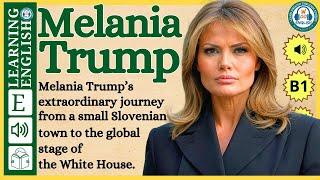 Improve your English  ⭐  Very Interesting Story - Level 3 -  Melania Trump  | WooEnglish