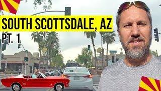 Scottsdale, Arizona Tour (South Scottsdale, AZ): Moving / Living In Phoenix, Arizona Suburbs (Pt. 1)