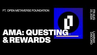 LAMINA1 – Questing & Community Rewards AMA Ft. the Open Metaverse Foundation