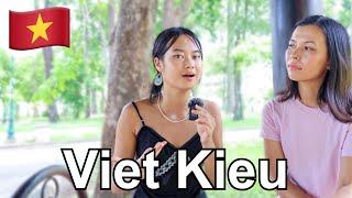 What's being VIET KIEU like LIVING IN VIETNAM? 