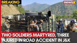 Jammu And Kashmir: Two Soldiers Killed, Three Injured in Road Accident in J&K Bandipora | NewsX