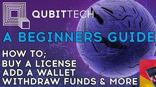 #QubitTech - A Beginners Guide (Everything you need to get started)