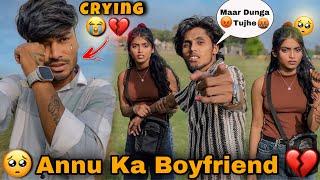 Annu Ka Boyfriend Ne Diya Dhamki  || Aaj Ladai Ho Gai 