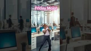 Friday Mojo! #foryou #funnyvideos #friday #work #weekend #wtf #omg