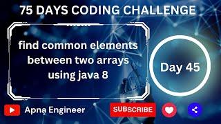 find common elements between two arrays using java 8 | common elements between two array #java#array