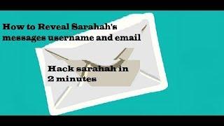  How to Hack Sarahah & Reveal Sarahah Username and Email! working !