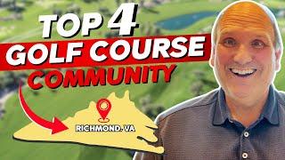 Visit The Best 4 Golf Course Communities In Richmond Virginia