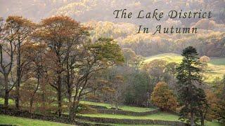 The Lake District in Autumn - Mostly Autumn - Lothlorion