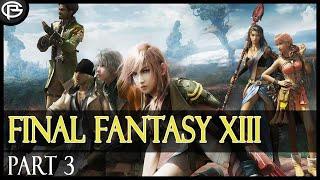 Final Fantasy XIII - Part 3