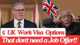 5 UK Work visas that don't require a job offer!, Move with Dependants!!