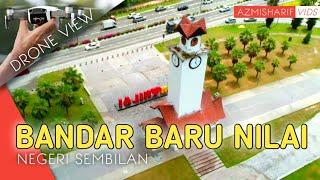 Negeri Sembilan - Dataran Nilai #3 BANDAR BARU NILAI