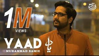 Yaad | Muhammad Samie