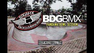 BDGBMX CREW - PANDAWA BOWL SESSION