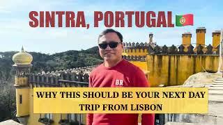 Sintra, Portugal  : A Must Visit Destination Outside Lisbon