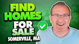 How to Find Homes for Sale in Somerville, MA?