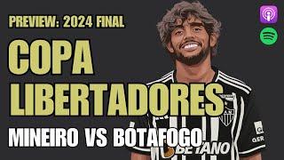 Copa Libertadores 2024 Final Preview and Predictions | Atletico Mineiro vs Botafogo