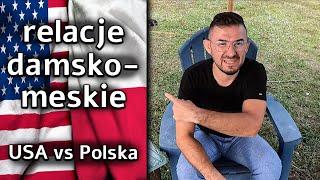 Relacje Damsko-Męskie: USA vs. Polska