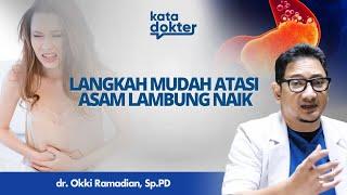 Ini Cara Cepat Atasi Saat Asam Lambung Kamu Naik! l Kata Dokter