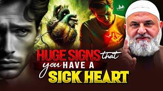 HUGE SIGNS THAT YOU HAVE A SICK HEART | Ustadh Mohamad Baajour