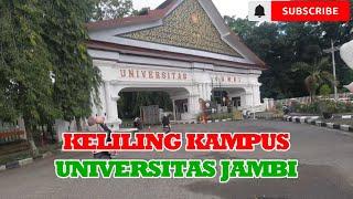 Keliling Kampus Unja | Universitas Jambi