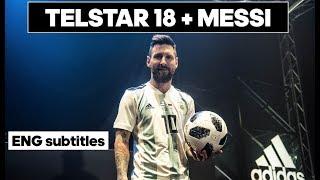 MESSI presents new TELSTAR 18 | Football Legends | Freekickerz and Freeckickrus about knuckleballs |