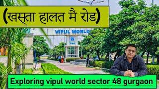 Exploring Vipul world sector 48 gurgaon II Sohna road gurgaon I Builder floor starting 1cr onwards*.