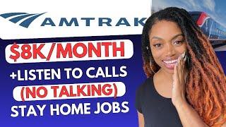 NOW HIRING! Amtrak Will Pay You $8K/Month I Listen To Calls (No Talking) I Work From Home Jobs 2024